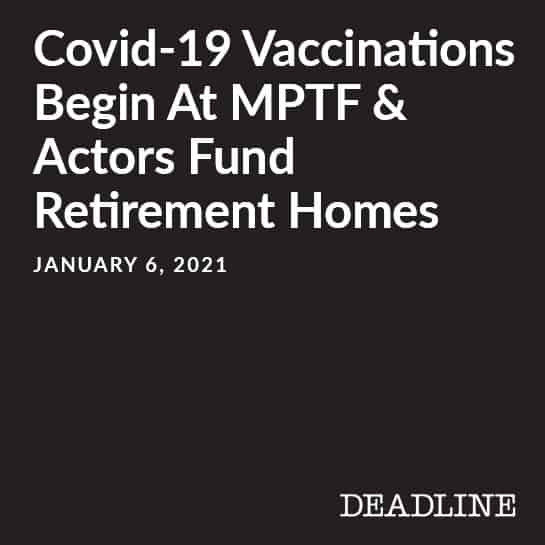 COVID-19 Vaccinations Begin at Motion Picture & Television Fund & Actors Fund Retirement Homes
