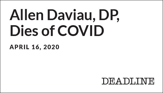 Allen Daviau,DP, Dies of COVID