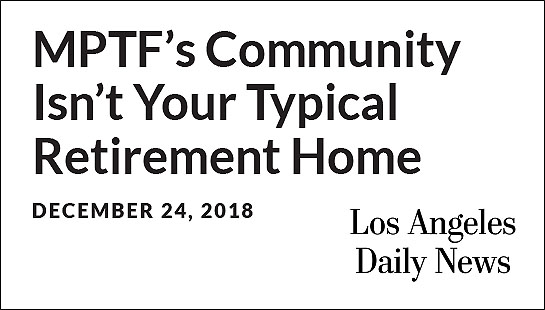 MPTF’s Community Isn’t Your Typical Retirement Home
