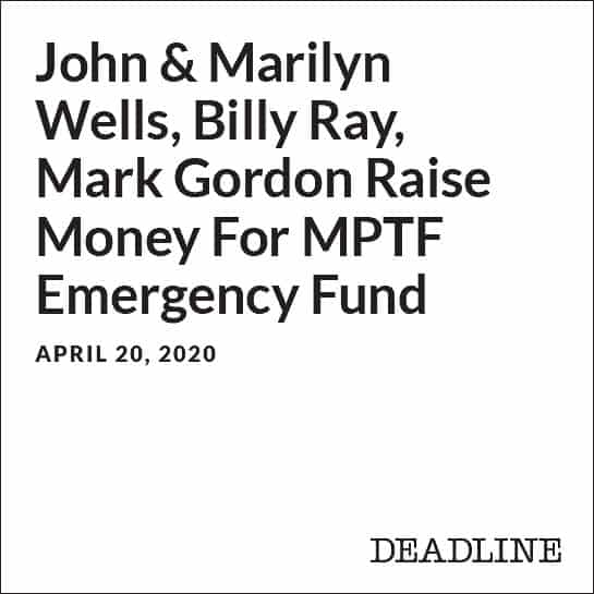 John & Marilyn Wells,Billy Ray, Mark Gordon Raise Money For MPTF Emergency Fund