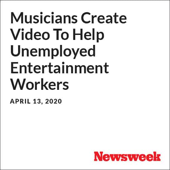 Musicians Create Video To Help Unemployed Entertainment Workers