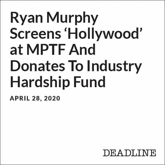 Ryan Murphy Screens ‘Hollywood’ at MPTF And Donates To Industry Hardship Fund