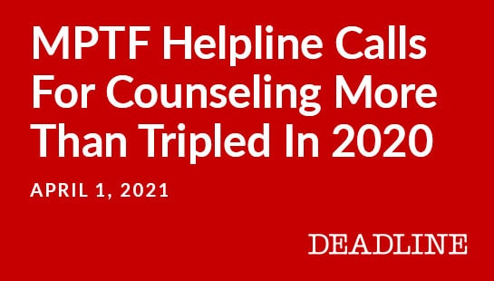 MPTF Helpline Calls for Counseling More than Tripled in 2020