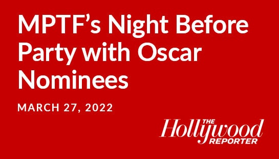 Mptf's night before party with Oscar nominees where a star-studded host committee mingled with attendees.