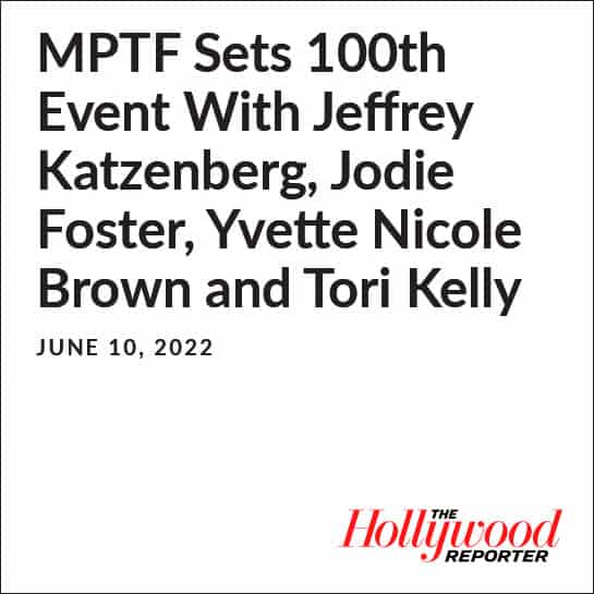 Mptf sets 100th event with jeffrey katzenberger, joie brown, and nico.