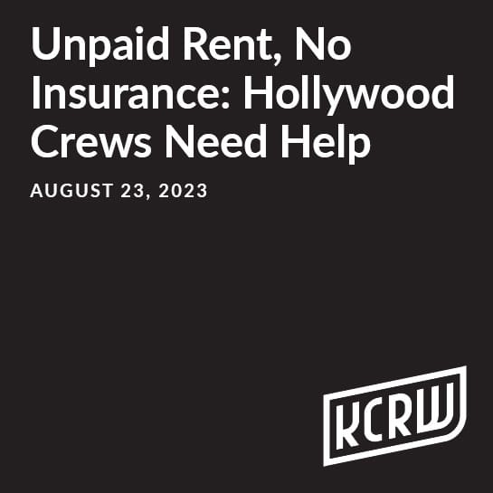 Unpaid rent, no insurance: Hollywood crews need help