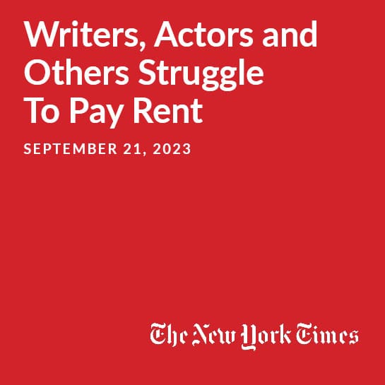 Writers, actors and others struggle to pay rent.