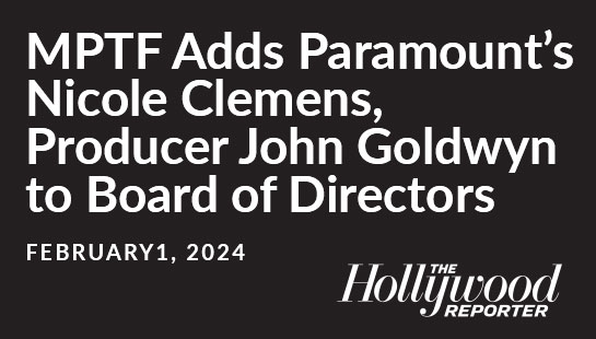Mptf adds nicole clemens, goldwyn producer to board of directors.